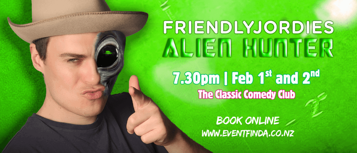 Alien Hunter presented by Friendly Jordies