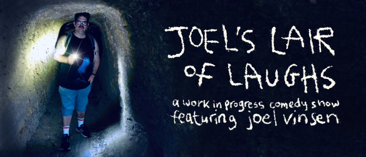Joel's Lair of Laughs