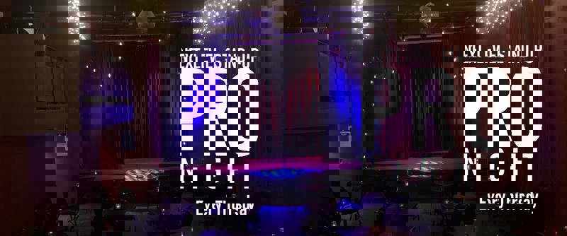 PRO NiGHT... Next Level Premium Live Comedy in 2026