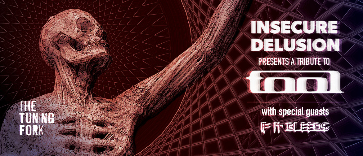 Insecure Delusion: A Tribute To Tool
