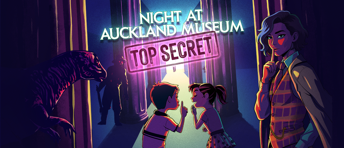 Night at Auckland Museum: Top Secret
