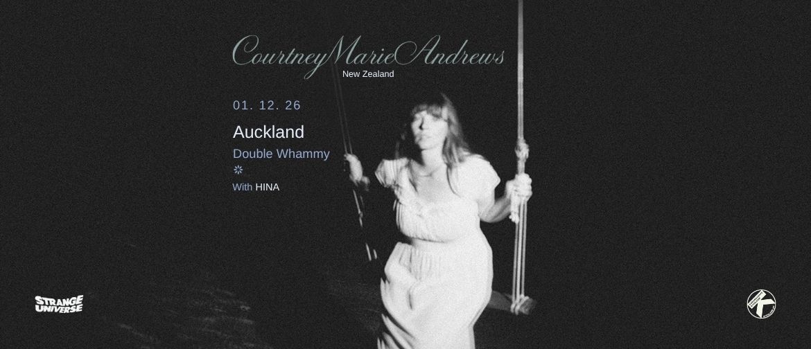 Courtney Marie Andrews + HINA | Strange Universe Summer