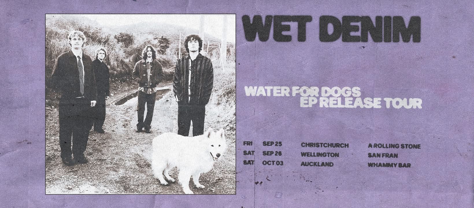 Wet Denim Water For Dogs EP Release Tour | Auckland