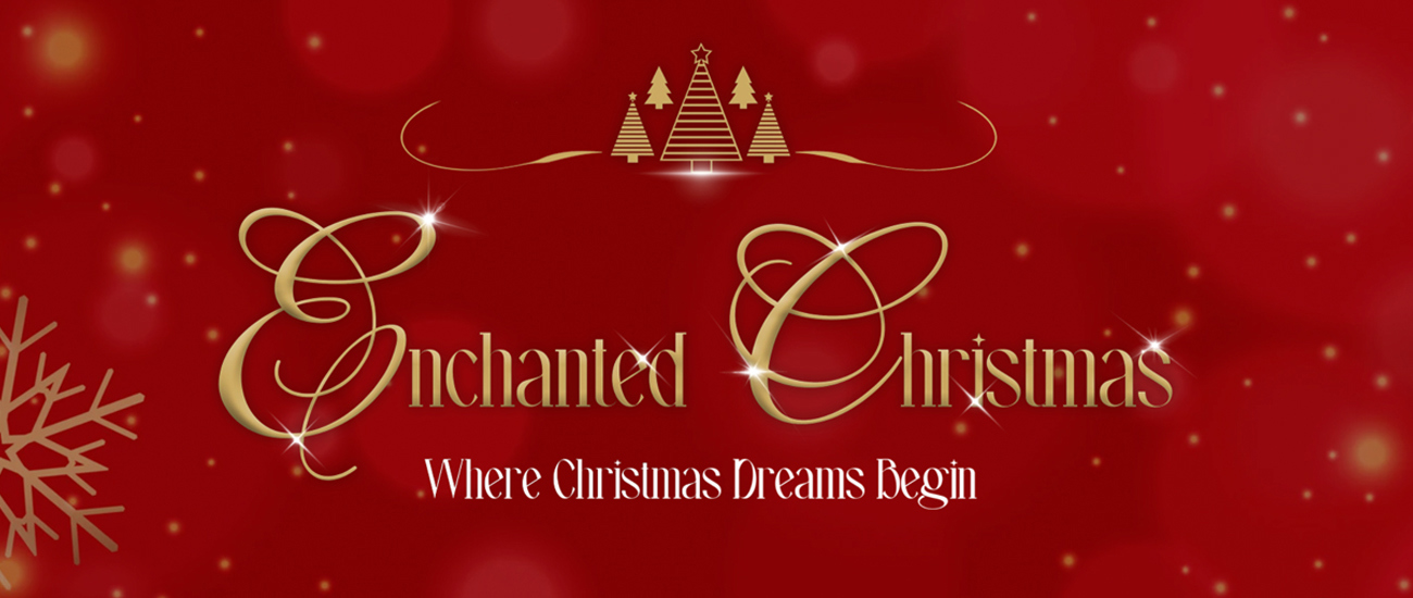 Enchanted Christmas: Where Christmas Dreams Begin 