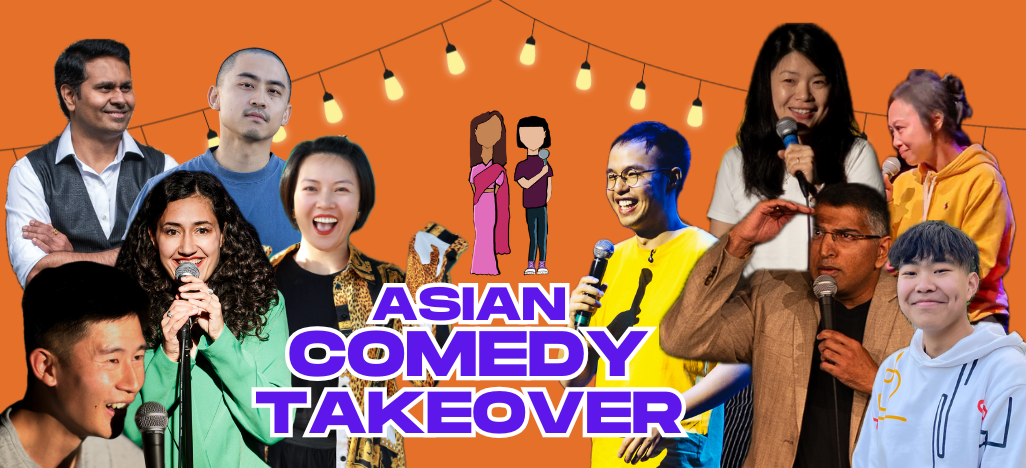 Asian Comedy Takeover